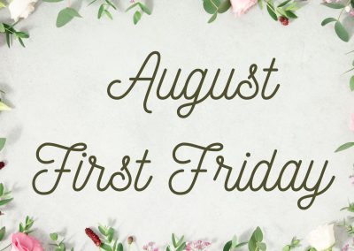 August First Friday